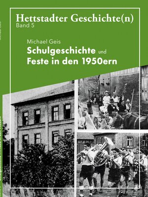 cover image of Schulgeschichte und Feste in den 1950ern